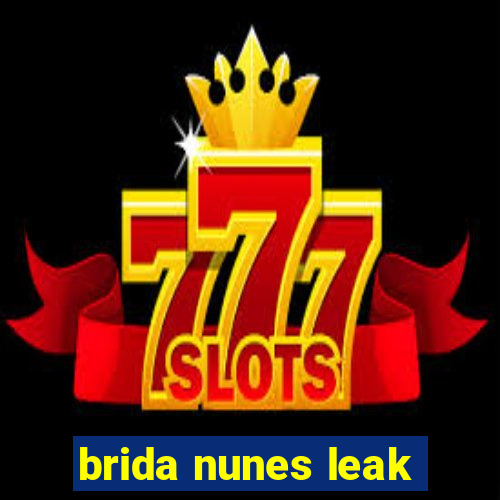 brida nunes leak